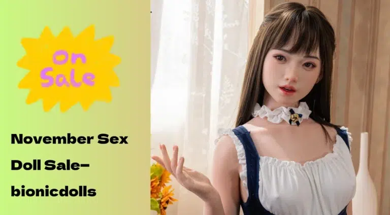November Sex Doll Sale
